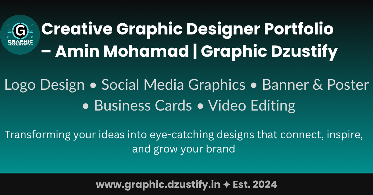 Creative Graphic Designer Portfolio Banner by Amin Mohamad at Graphic Dzustify showing logo design, posters, business cards, and social media graphics.