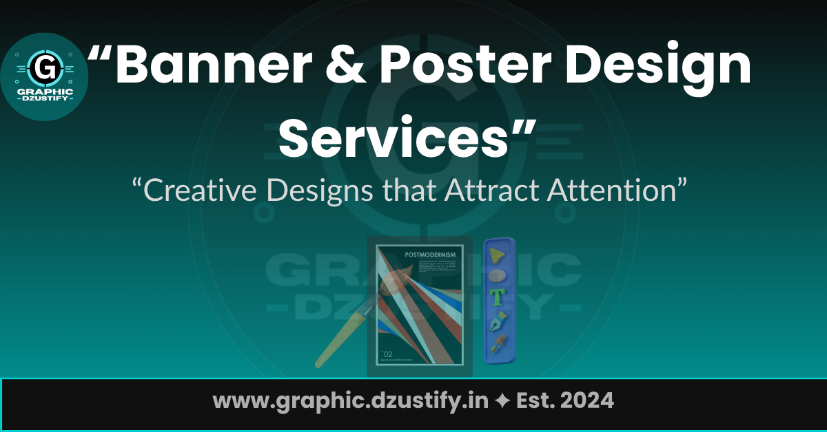 Banner & Poster Design Services | Creative Graphic Design by Graphic Dzustify