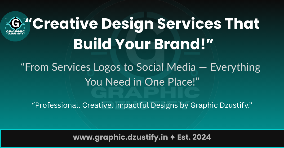 Our Services – Creative Graphic Design | Graphic Dzustify